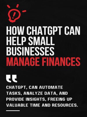 cover image of How ChatGPT Can Help Small Businesses Manage Finances